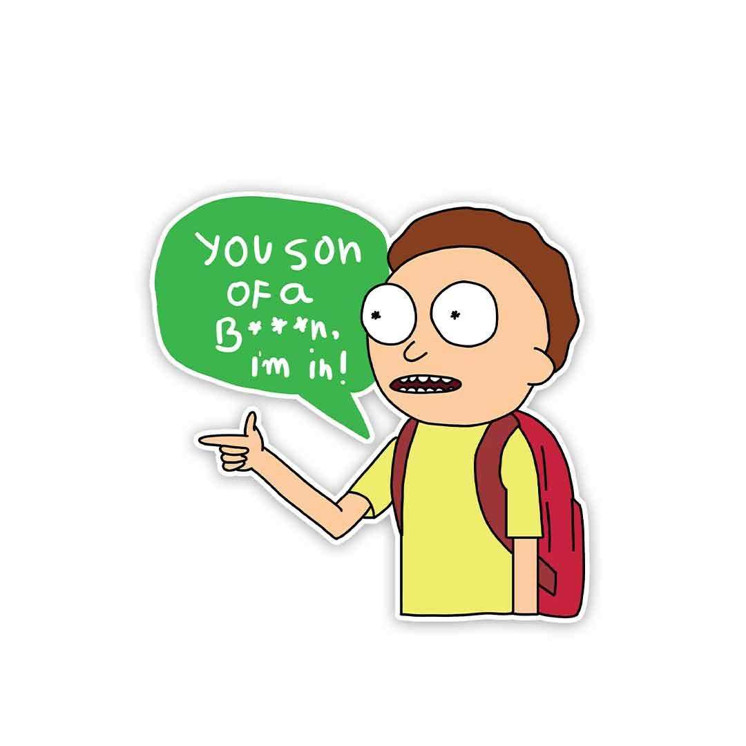 You son of a B***, I'm in! Sticker