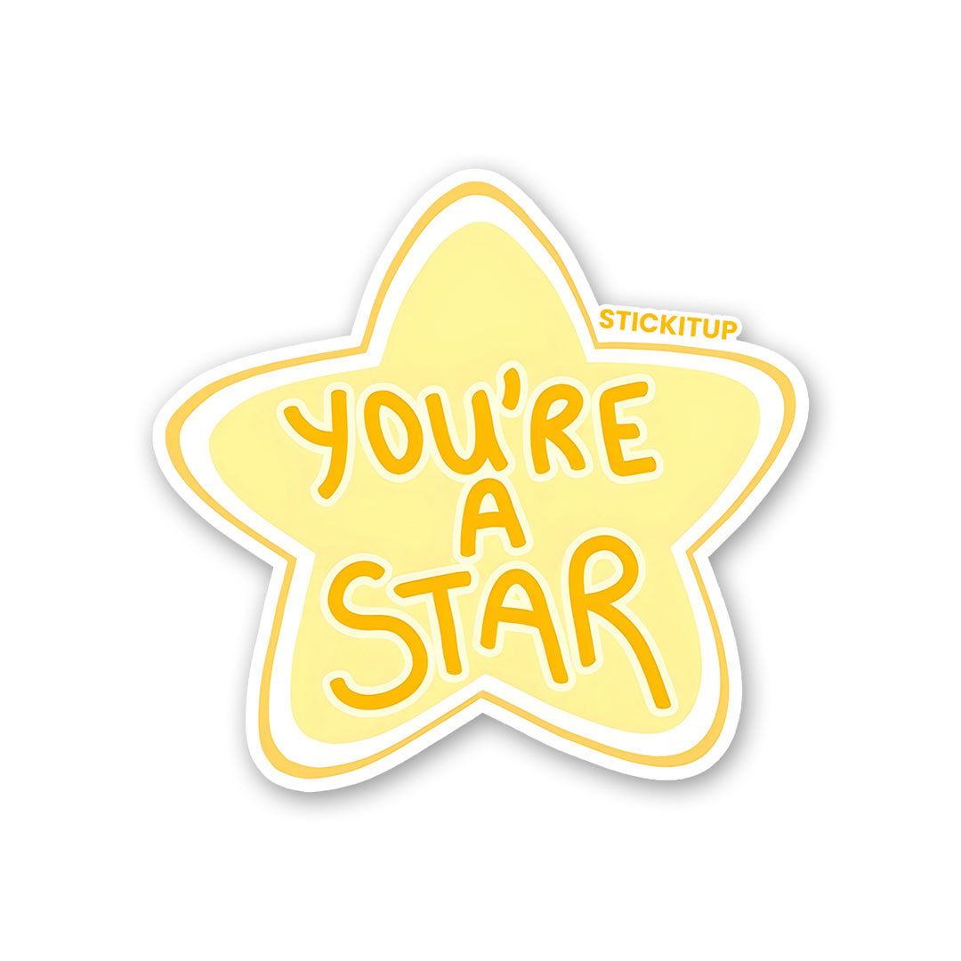 YOU'RE A STAR Sticker