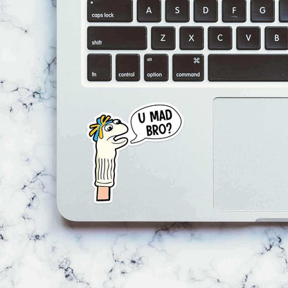 You mad bro? sticker