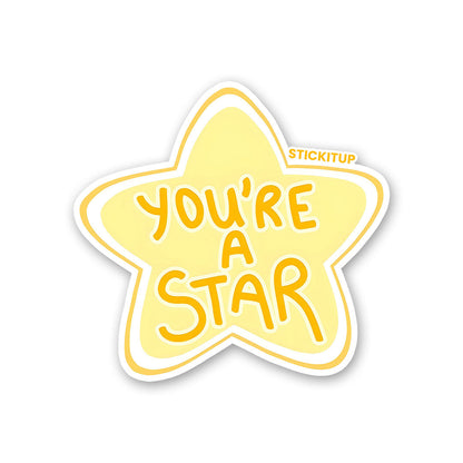 YOU'RE A STAR Sticker
